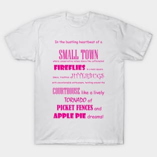 Small Town Values T-Shirt